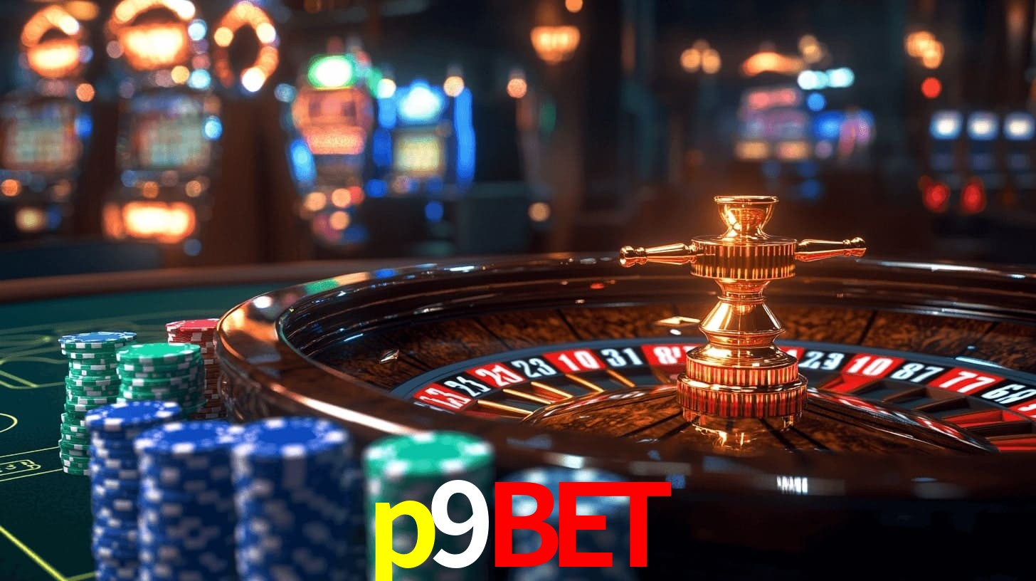 Sinta a adrenalina dos jogos de cassino com p9bet