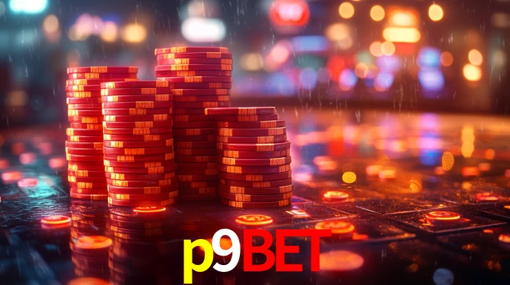 Explore as vantagens do p9bet: serviço profissional e confiabilidade